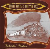 Rusti Steel & The Tin Tax - Railroadin Rhythm (LP)