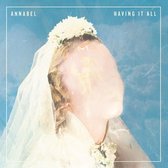Annabel - Having It All (LP)