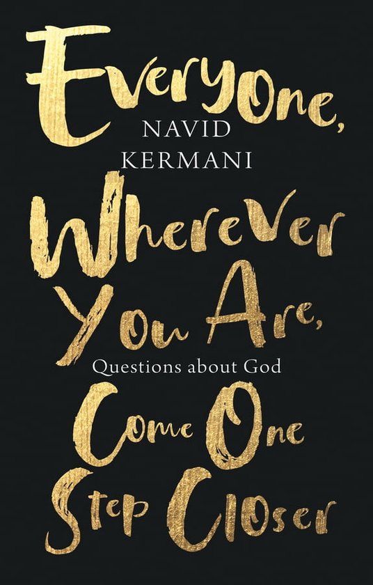 Everyone, Wherever You Are, Come One Step Closer (ebook), Navid Kermani