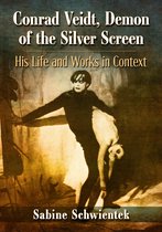 Conrad Veidt, Demon of the Silver Screen