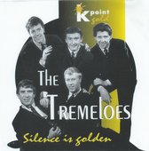 The Tremeloes Silenc is Golden
