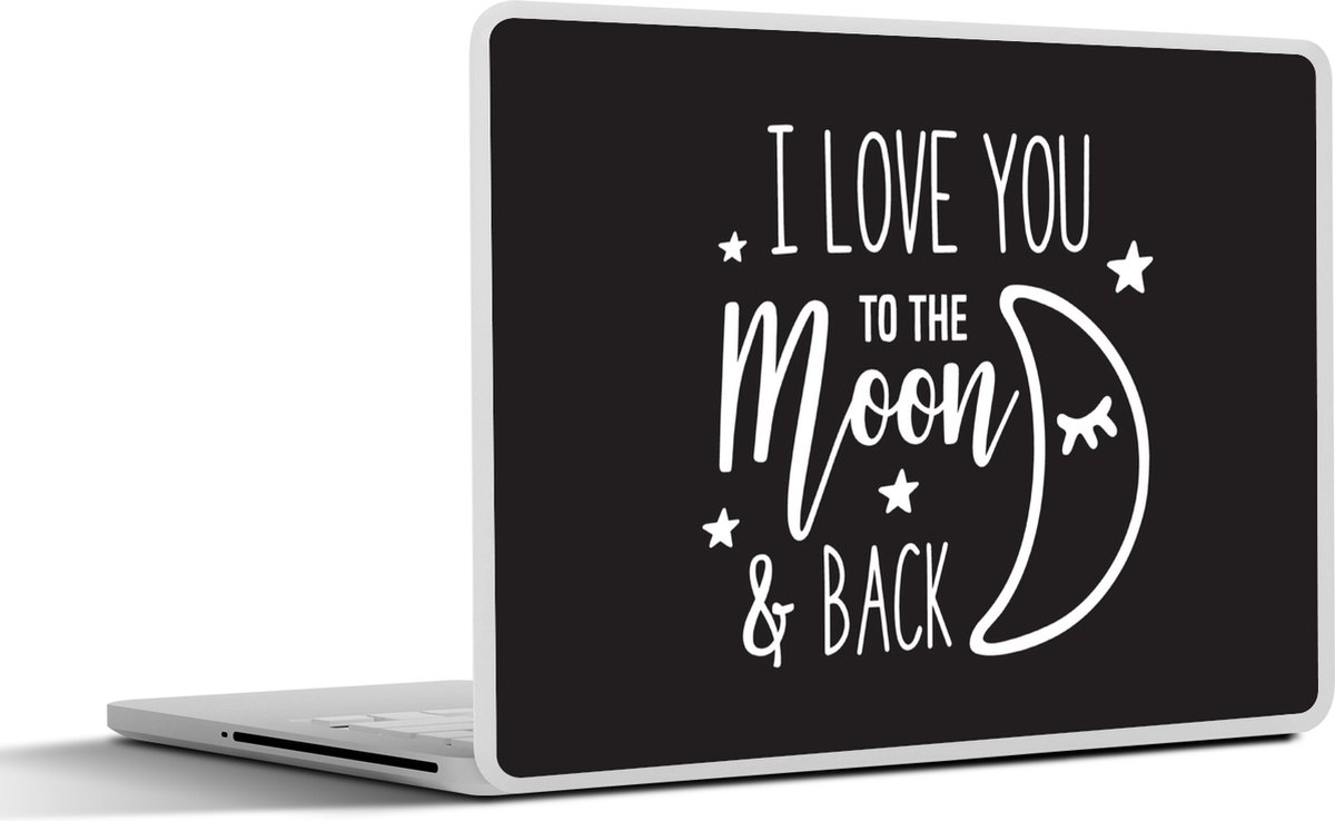 Laptop sticker - 11.6 inch - I love you to the moon and back - Spreuken - Quotes - 30x21cm - Laptopstickers - Laptop skin - Cover