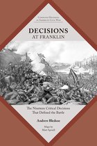 Command Decisions in America's Civil War- Decisions at Franklin