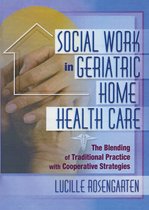 Social Work in Geriatric Home Health Care