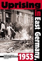 National Security Archive Cold War Reader- Uprising in East Germany, 1953