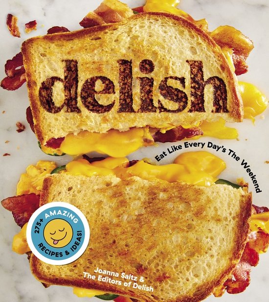 Delish Eat Like Every Day's the Weekend - cover