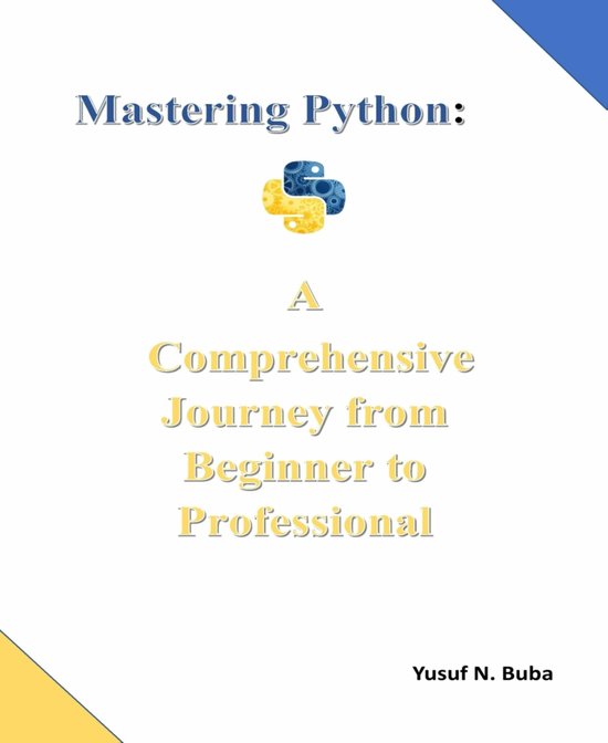Mastering Python. A comprehensive Journey from Beginner to P ... - cover