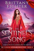 The Classical Kingdoms Collection 10 - The Sentinel's Song