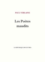 Verlaine - Les Poètes maudits