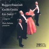 Leo Nucci, Cecilia Gasdia & Ruggero Raimondi In C