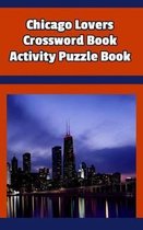 Chicago Lovers Crossword Book Activity Puzzle Book