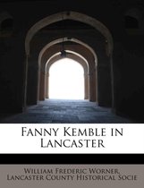 Fanny Kemble in Lancaster