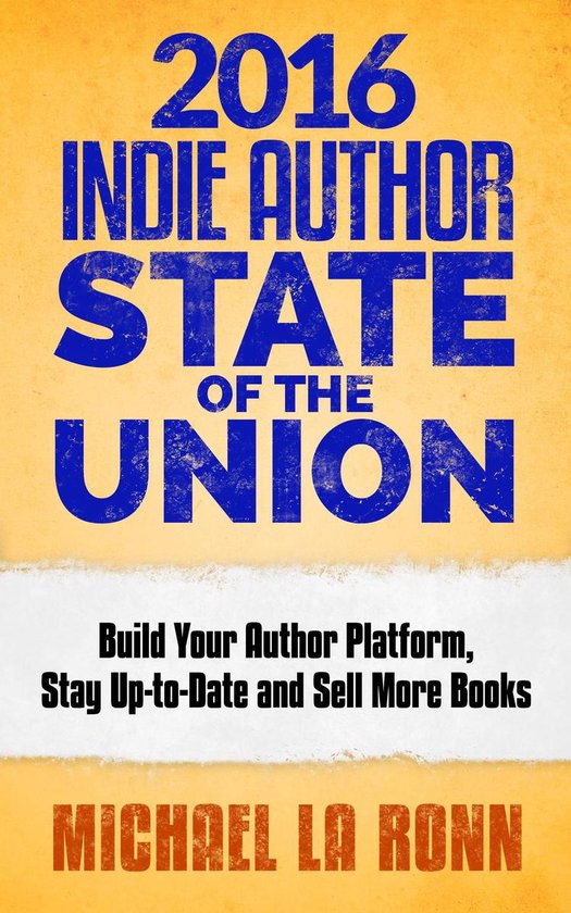 Indie Author State of the Union 2 - 2016 Indie Author State  ... - cover