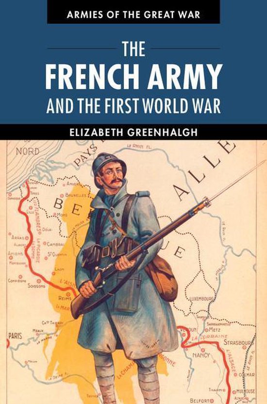 Armies of the Great War - The French Army and the First Worl ... - cover
