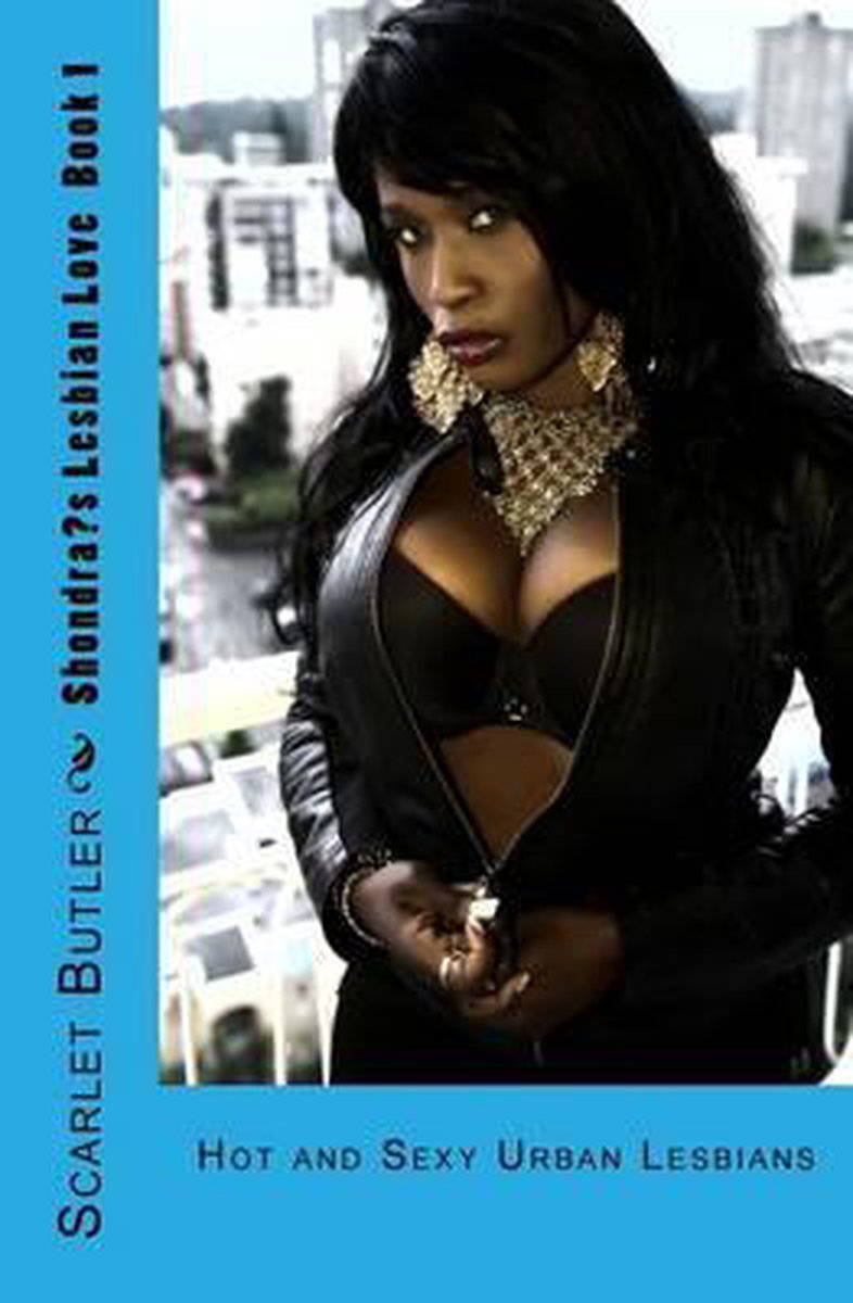 Shondra's Lesbian Love van Scarlet Butler