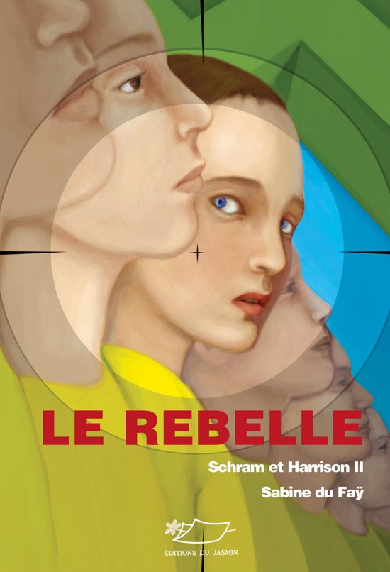 Schram et Harrison 2 - Le rebelle - cover