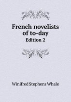 French Novelists of To-Day Edition 2