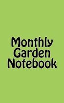 Monthly Garden Notebook