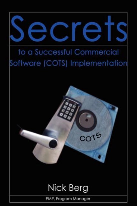 Secrets To A Successful Commercial Software (Cots) Implement - cover