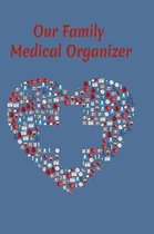 Our Family Medical Organizer