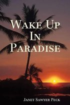 Wake Up In Paradise
