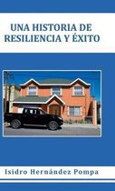 Una historia de resiliencia y exito