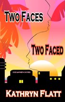 Two Faces Two Faced: Book 1 Faces Series