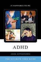 It Happened to Me- ADHD