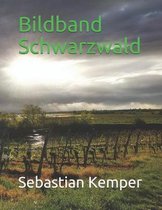 Bildband Schwarzwald