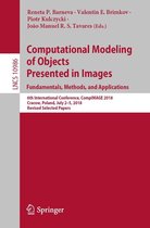 Lecture Notes in Computer Science 10986 - Computational Modeling of Objects Presented in Images. Fundamentals, Methods, and Applications