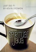 Just Do It!: Stories from Spiritual Java