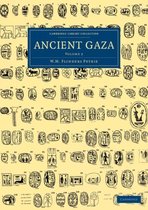 Cambridge Library Collection - Egyptology- Ancient Gaza: Volume 2
