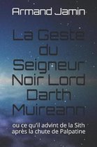 La Geste du Seigneur Noir Lord Darth Muireann