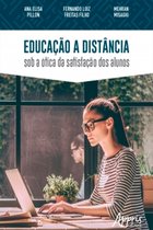 Educação a Distância: Sob a Ótica da Satisfação dos Alunos