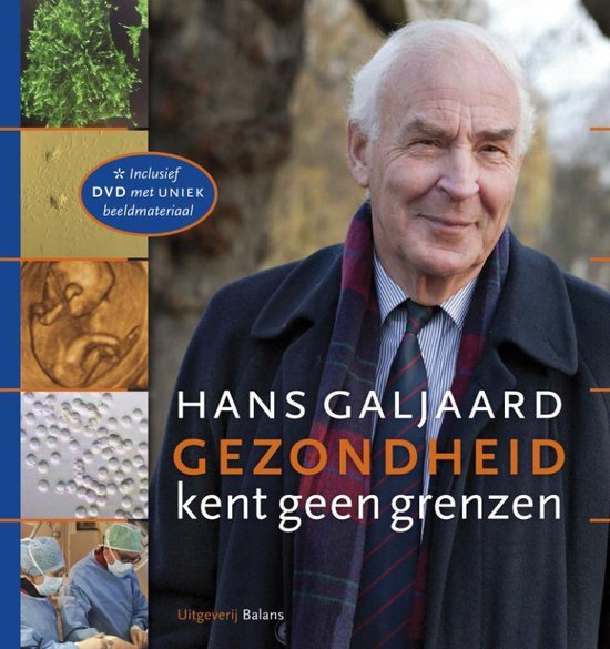 Cover van het boek 'Gezondheid kent geen grenzen + DVD' van H. Galjaard
