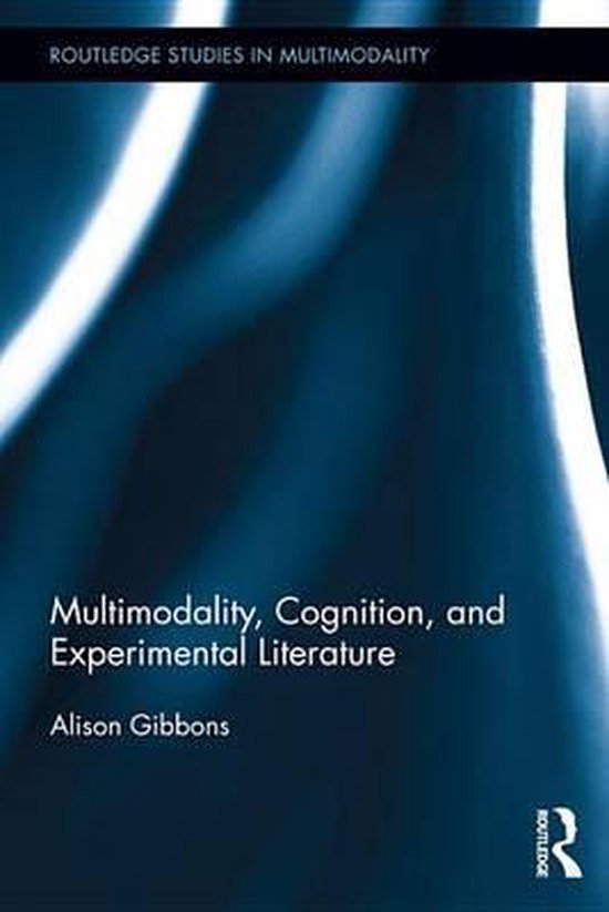 Multimodality, Cognition, and Experimental Literature - cover