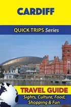 Cardiff Travel Guide (Quick Trips Series)