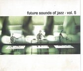 Future Sounds of Jazz, Vol. 5