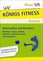Untersuchen und Gestalten 5./6. Schuljahr. Königs Fitness Deutsch