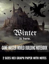 Game Master World Building Notebook Winter is Here 2 Sizes Hex Graph Paper with Notes
