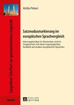 Szegediner Schriften zur germanistischen Linguistik 4 - Satzmodusmarkierung im europaeischen Sprachvergleich