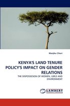 Kenya's Land Tenure Policy's Impact on Gender Relations