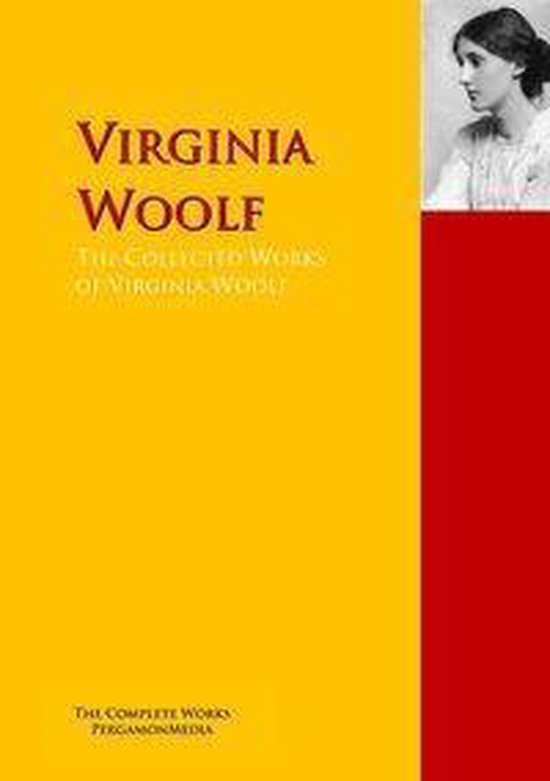 The Collected Works of Virginia Woolf (ebook), Virginia Woolf