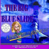 The Big Blue Slide