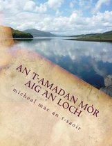 An t-amadan mor aig an loch