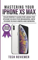 Mastering Your iPhone XS Max