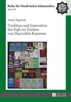 ROI – Reihe fuer Osnabruecker Islamstudien 20 - Tradition und Innovation des Fiqh im Denken von Hayreddin Karaman