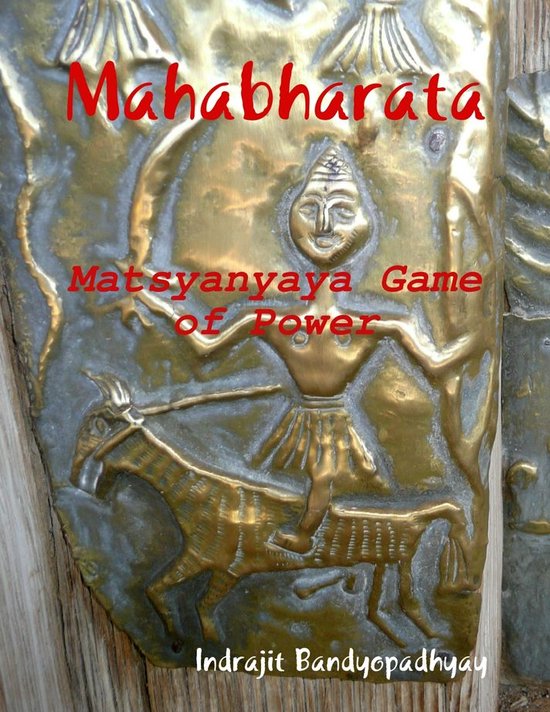 Mahabharata Matsyanyaya Game of Power (ebook), Indrajit Bandyopadhyay