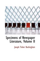 Specimens of Newspaper Literature, Volume II