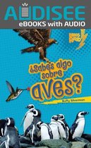 Libros Rayo — Conoce los grupos de animales (Lightning Bolt Books ® — Meet the Animal Groups) - ¿Sabes algo sobre aves? (Do You Know about Birds?)